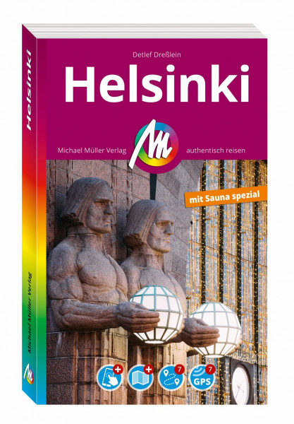 MICHAEL MÜLLER Reiseführer Helsinki MM-City: 100% authentisch, aktuell und vor Ort recherchiert. Inkl. Faltkarte & App.