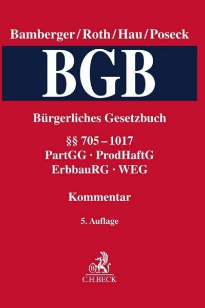 Bürgerliches Gesetzbuch Band 3: §§ 705-1017, PartGG, ProdHaftG, ErbbauRG, WEG: Kommentar