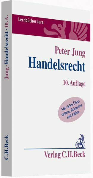 Handelsrecht: Mit vielen Übersichten, Beispielen und Fällen (Lernbücher Jura)