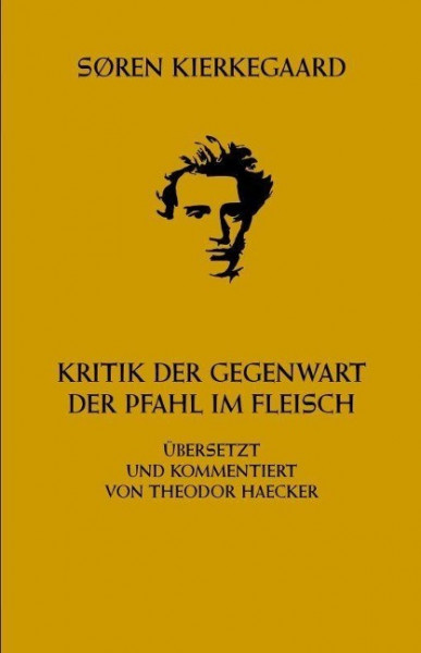 Kritik der Gegenwart. Der Pfahl im Fleisch