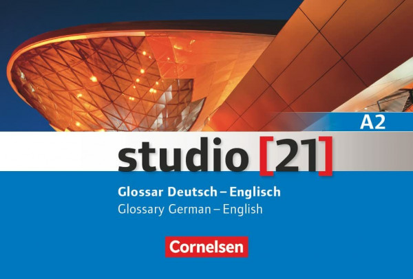 Studio [21] - Grundstufe - A2: Gesamtband: Glossar Deutsch-Englisch