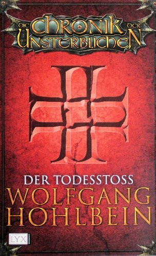 Der Todesstoss (Die Chronik der Unsterblichen, Band 3)