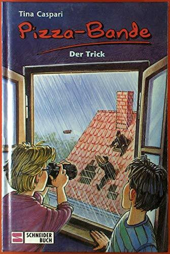 Pizza-Bande, Neuausg., Der Trick