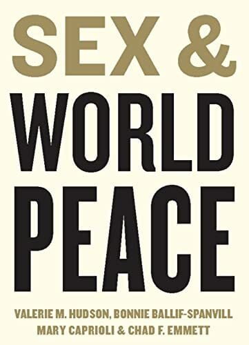 Sex and World Peace Sex and World Peace