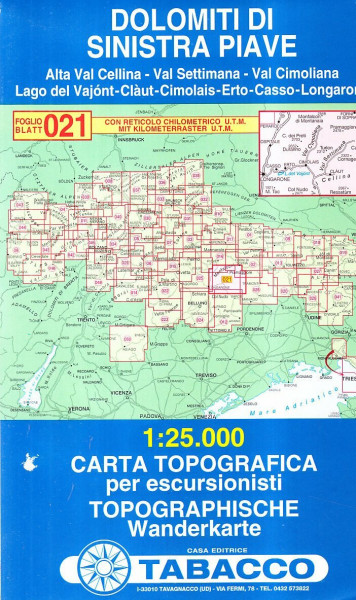 Dolomiti di Sinistra Piave: Wanderkarte Tabacco 021. 1:25000: Alta Val Cellina, Val Settimana, Val Cimoliana, Lago del Vajónt, Clàut, Cimolais, Erto, ... topografiche per escursionisti, Band 21)