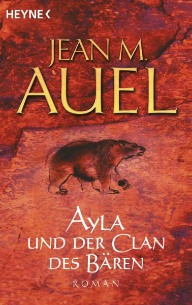 Ayla und der Clan des Bären: Roman (Ayla - Die Kinder der Erde, Band 1)
