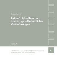 Zukunft Sakralbau im Kontext gesellschaftlicher Veränderungen