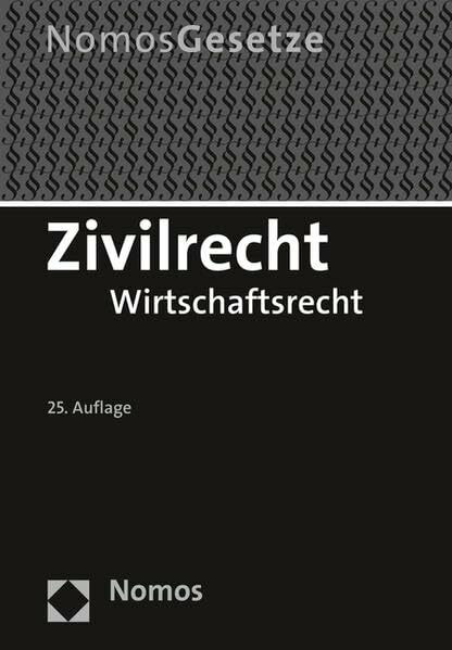 Nomos Zivilrecht, Wirtschaftsrecht - Rechtsstand, 15. August 2016