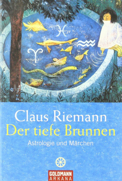 Der tiefe Brunnen. Astrologie und Märchen