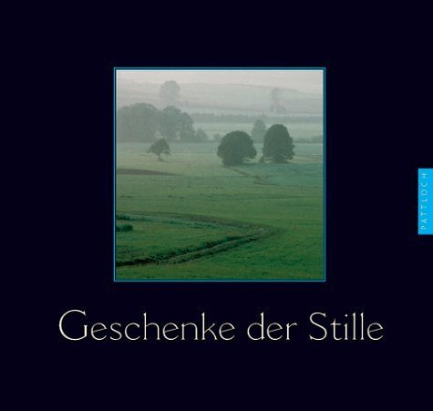 Geschenke der Stille