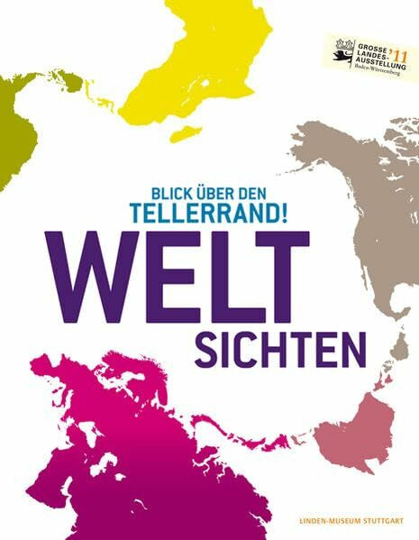 Weltsichten: Blick über den Tellerrand!