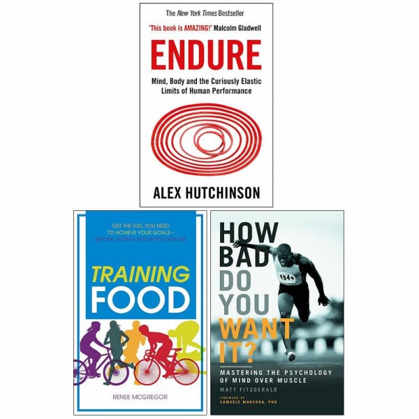 Endure, Training Food, How Bad Do You Want It 3 Books Collection Set