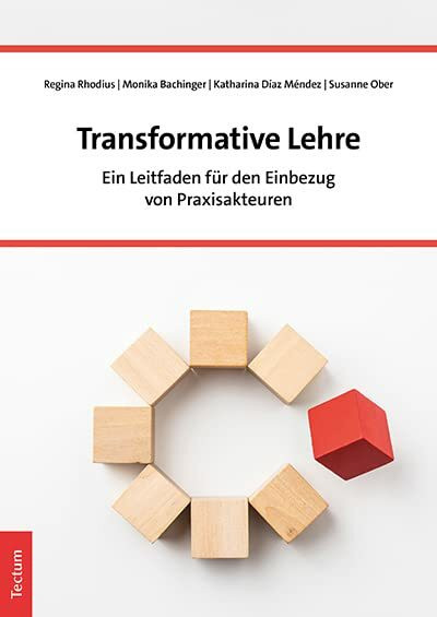 Transformative Lehre: Ein Leitfaden für den Einbezug von Praxisakteuren