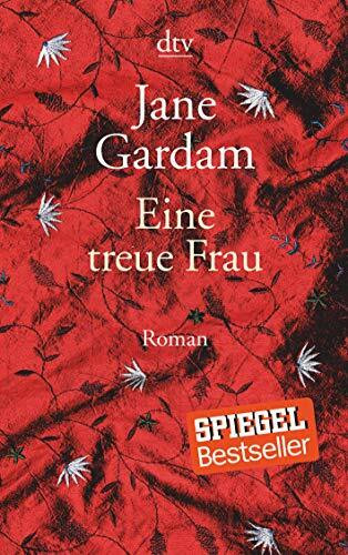 Eine treue Frau: Roman