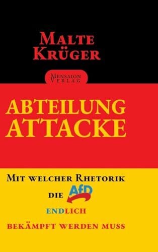 Abteilung Attacke: Mit welcher Rhetorik die AfD endlich bekämpft werden muss Abteilung Attacke: Mit welcher Rhetorik die AfD endlich bekämpft werden muss
