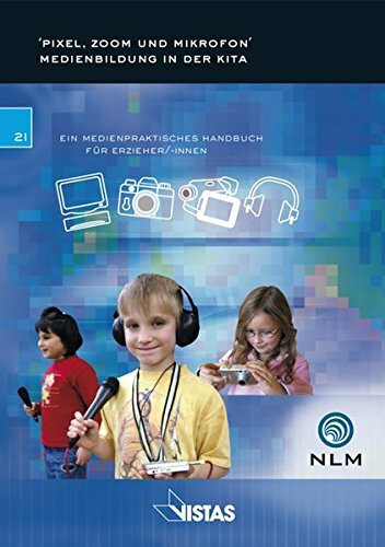 'Pixel, Zoom und Mikrofon' Medienbildung in der Kita