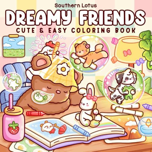 Dreamy Friends: Coloring Book for Adults and Teens Featuring Little Animal Friends and Fantasy Characters in Funny and Cozy Adventures for Relaxation (Cute & Easy Coloring)