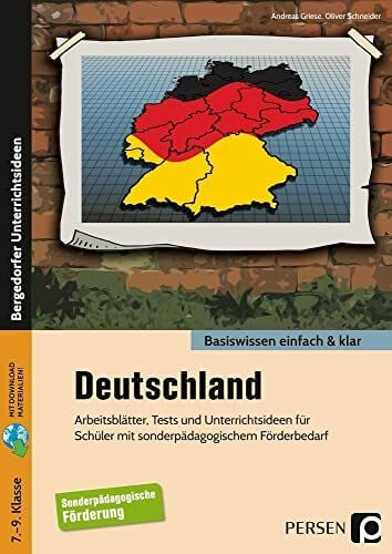 Deutschland - einfach & klar: Arbeitsblätter, Tests und Unterrichtsideen für Schüler mit sonderpädagogischem Förderbedarf (7. bis 9. Klasse)