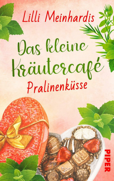 Das kleine Kräutercafé – Pralinenküsse (Alles grün 3): Roman | Liebestrubel in einem Frankfurter Café
