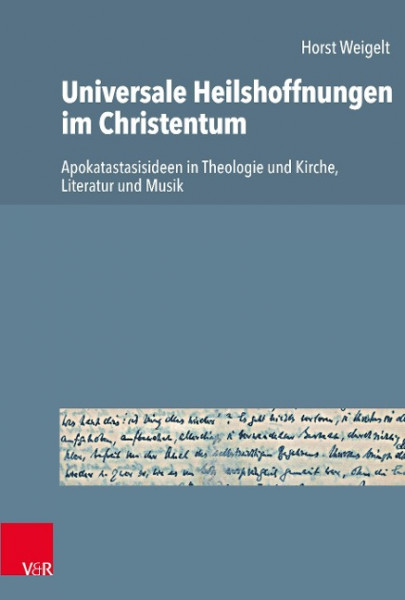 Universale Heilshoffnungen im Christentum