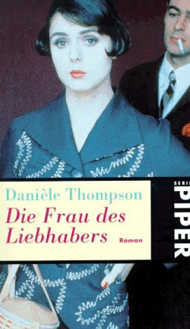 Die Frau des Liebhabers: Roman (Piper Taschenbuch)