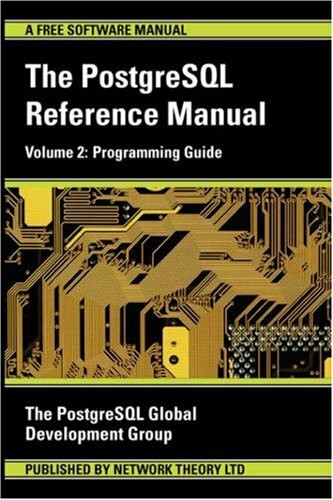 Programming Guide (The Postgresql Reference Manual, Band 2)