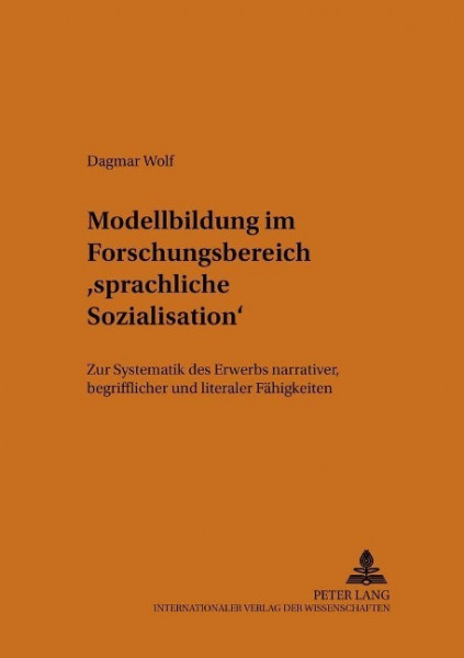 Modellbildung im Forschungsbereich sprachliche Sozialisation