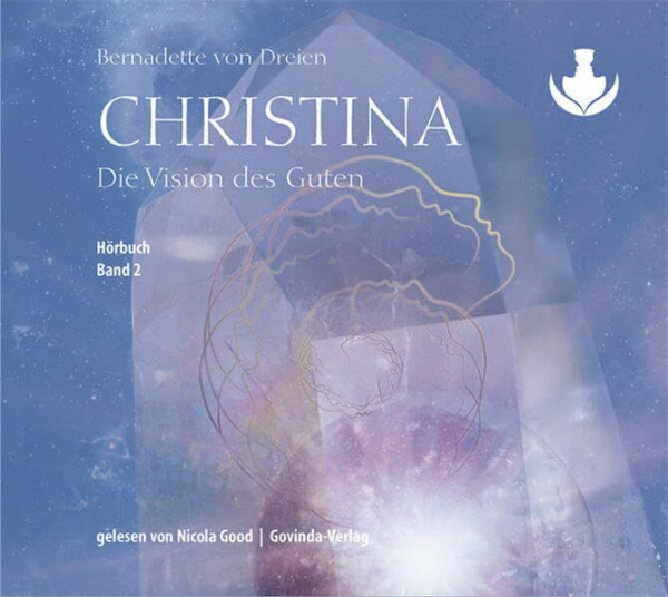 Christina, Band 2: Die Vision des Guten (mp3-CDs): Ungekürzte Ausgabe