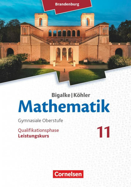 Bigalke/Köhler: Mathematik - Brandenburg - Ausgabe 2019 - 11. Schuljahr: Leistungskurs - Schulbuch