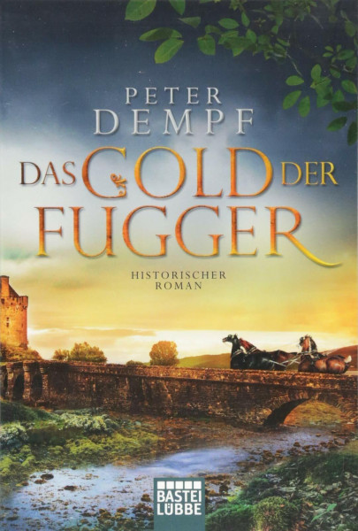 Das Gold der Fugger: Historischer Roman