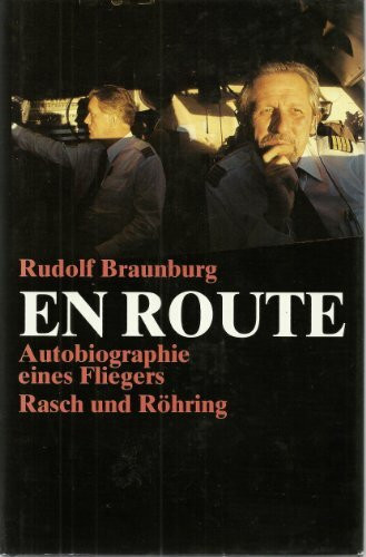 En Route. Autobiographie eines Fliegers