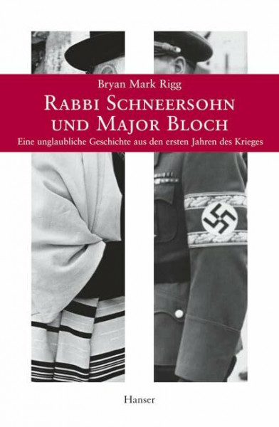 Rabbi Schneersohn und Major Bloch: Eine unglaubliche Geschichte aus dem ersten Jahr des Krieges