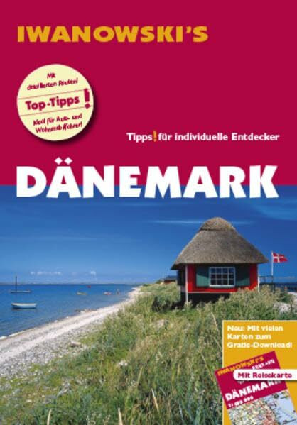 Dänemark - Reiseführer von Iwanowski: Individualreiseführer mit Extra-Reisekarte und Karten-Download