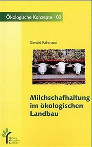 Milchschafhaltung im ökologischen Landbau (Ökologische Konzepte)