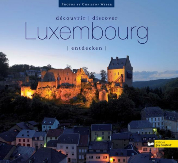 Luxemburg entdecken: Französ.-Dtsch.-Engl.