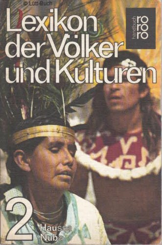 Lexikon der Völker und Kulturen Band 2 Haussa - Nuba