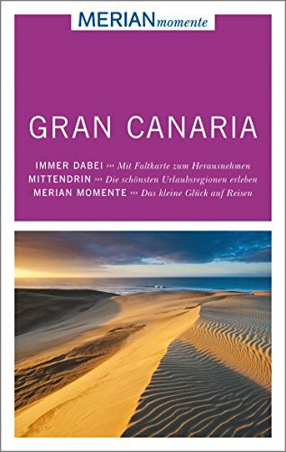 MERIAN momente Reiseführer Gran Canaria: MERIAN momente - Mit Extra-Karte zum Herausnehmen