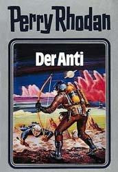 Perry Rhodan 12. Der Anti