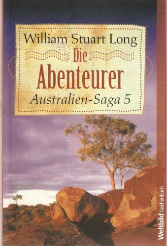 Australien-Saga, Band 5: Die Abenteurer