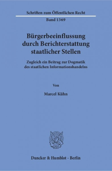 Bürgerbeeinflussung durch Berichterstattung staatlicher Stellen.