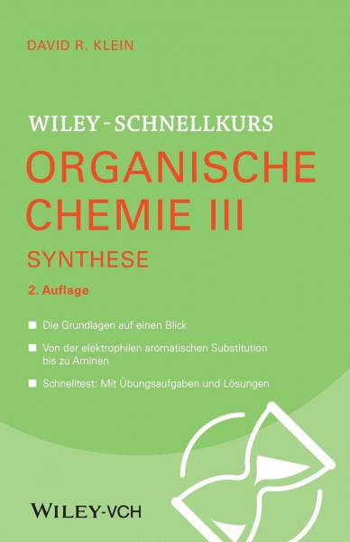Wiley-Schnellkurs Organische Chemie III: Synthese
