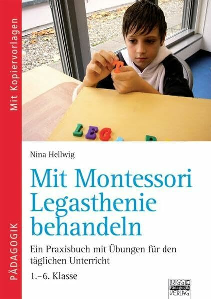 Brigg: Deutsch - Grundschule - Montessori-Materialien: Mit Montessori Legasthenie behandeln