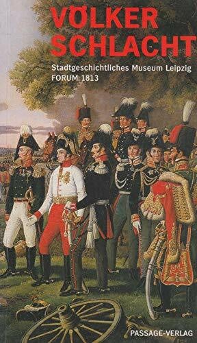 Völkerschlacht: Stadtgeschicht­lichen Museum Leipzig Forum 1813