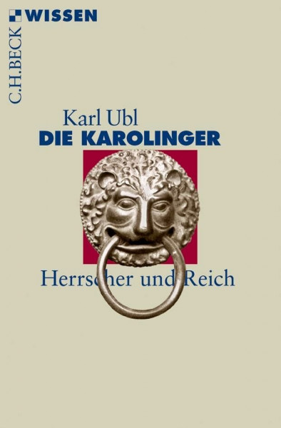 Die Karolinger: Herrscher und Reich (Beck'sche Reihe)