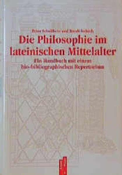 Die Philosophie im lateinischen Mittelalter: Ein Handbuch