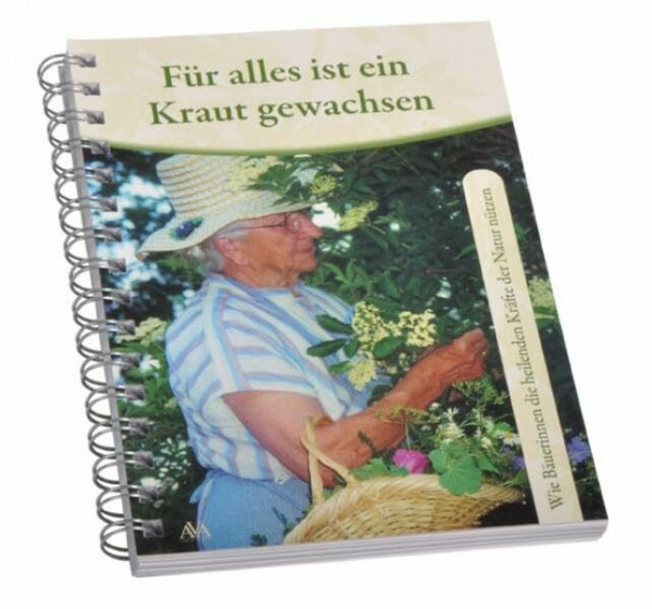 Für alles ist ein Kraut gewachsen: Wie Bäuerinnen die heilenden Kräfte der Natur nützen