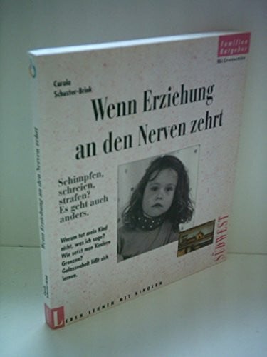 Wenn Erziehung an den Nerven zehrt