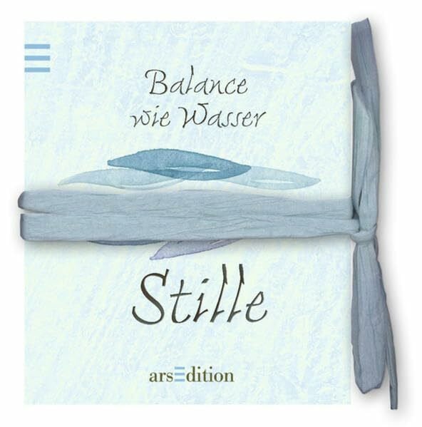 Balance wie Wasser - Stille: Minilibri
