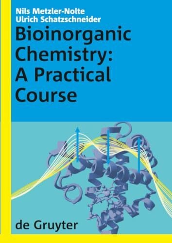Bioinorganic Chemistry: A Practical Course