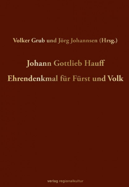 Johann Gottlieb Hauff - Ehrendenkmal für Fürst und Volk